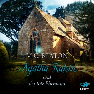 M. C. Beaton: Agatha Raisin und der tote Ehemann
