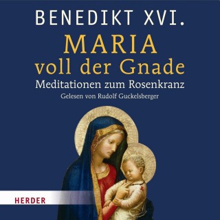 Joseph (Benedikt XVI.) Ratzinger: Maria voll der Gnade