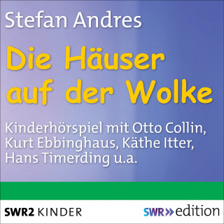 Stefan Andres: Die Häuser auf der Wolke