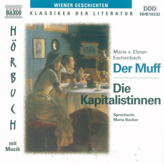 Marie von Ebner-Eschenbach: Der Muff - Die Kapitalistinnen