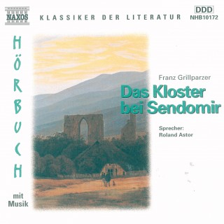 Franz Grillparzer: Das Kloster bei Sendomir