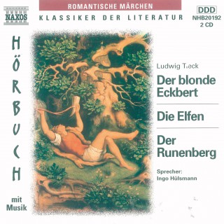 Diverse: Der blonde Eckbert - Die Elfen - Der Runenberg
