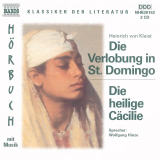 Heinrich von Kleist: Die Verlobung in St. Domingo - Die heilige Cäcilie
