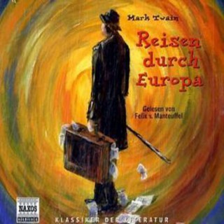 Mark Twain: Reisen durch Europa