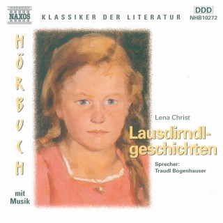 Lena Christ: Lausdirndlgeschichten