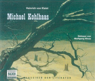 Heinrich von Kleist: Michael Kohlhaas