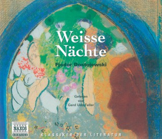 Fjodor M. Dostojewski: Weisse Nächte