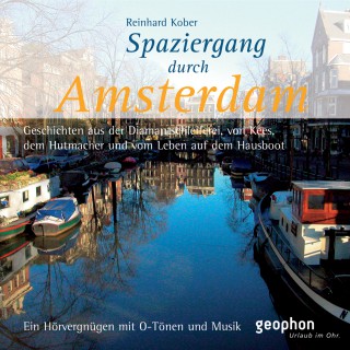 Reinhard Kober: Spaziergang durch Amsterdam