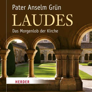 Anselm Grün: Laudes