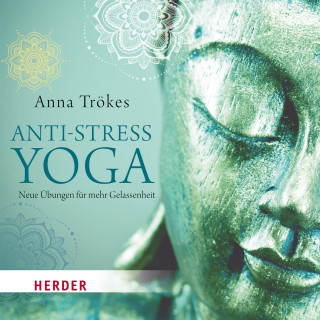 Anna Trökes: Anti-Stress-Yoga
