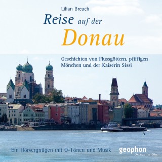 Lilian Breuch: Eine Reise auf der Donau