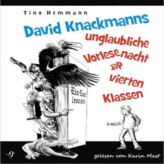 Tino Hemmann: David Knackmanns unglaubliche Vorlesenacht der vierten Klassen