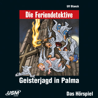 Ulf Blanck: Die Feriendetektive - Geisterjagd in Palma