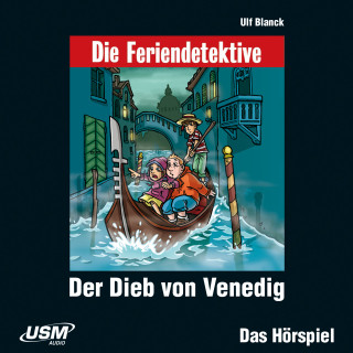 Ulf Blanck: Die Feriendetektive - Der Dieb von Venedig