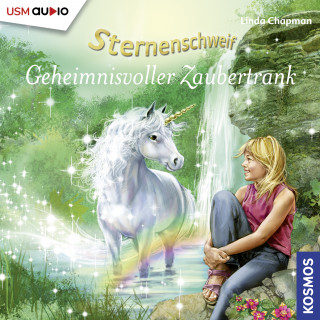Linda Chapman: Sternenschweif Folge 16 - Geheimnisvoller Zaubertrank