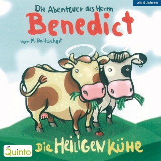 Martin Baltscheit: Die Abenteuer des Herrn Benedict - Die Heiligen Kühe