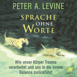 Peter A. Levine: Sprache ohne Worte