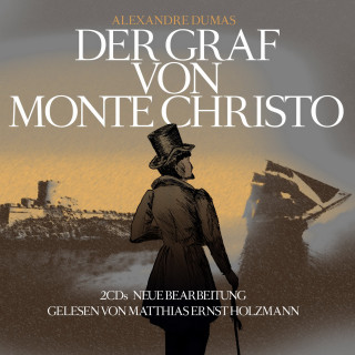 Alexandre Dumas, Thomas Tippner: Der Graf von Monte Christo