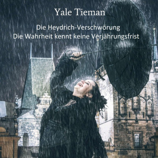 Yale Tieman: Die Heydrich-Verschwörung