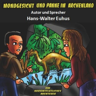 Hans-Walter Euhus: Mondgesicht und Panne im Archenland