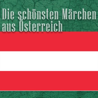 Diverse: Die schönsten Märchen aus Österreich