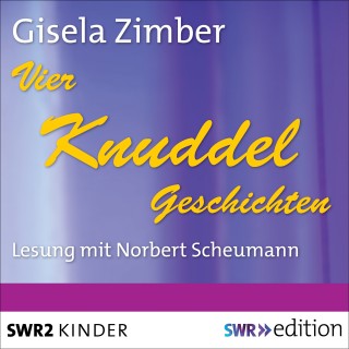Gisela Zimber: Vier Knuddelgeschichten