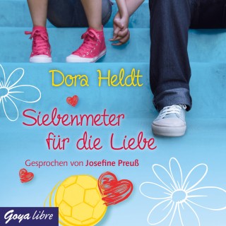 Dora Heldt: Siebenmeter für die Liebe