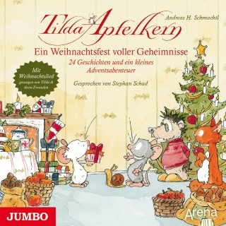Andreas H. Schmachtl: Tilda Apfelkern. Ein Weihnachtsfest voller Geheimnisse