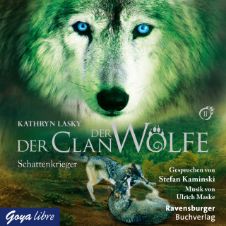 Kathryn Lasky: Der Clan der Wölfe. Schattenkrieger [Band 2]
