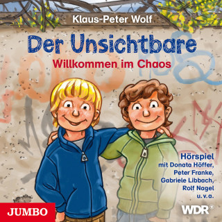 Klaus-Peter Wolf: Der Unsichtbare. Willkommen im Chaos