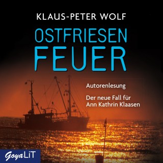 Klaus-Peter Wolf: Ostfriesenfeuer [Ostfriesenkrimis, Band 8]
