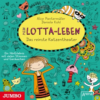 Alice Pantermüller: Mein Lotta-Leben. Das reinste Katzentheater [Band 9]
