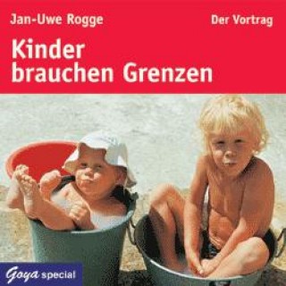 Jan-Uwe Rogge: Kinder brauchen Grenzen