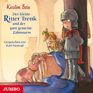 Kirsten Boie: Der kleine Ritter Trenk und der ganz gemeine Zahnwurm