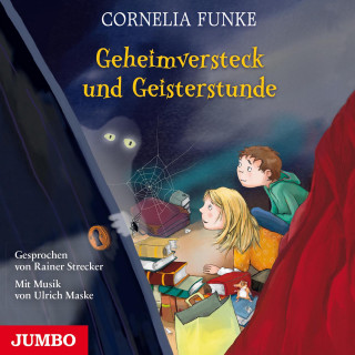 Cornelia Funke: Geheimversteck und Geisterstunde