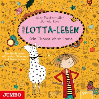 Alice Pantermüller: Mein Lotta-Leben. Kein Drama ohne Lama [Band 8]