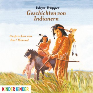 Edgar Wüpper: Geschichten von Indianern