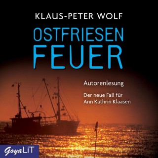 Klaus-Peter Wolf: Ostfriesenfeuer [Ostfriesenkrimis, Band 8 (Ungekürzt)]