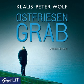 Klaus-Peter Wolf: Ostfriesengrab [Ostfriesenkrimis, Band 3]