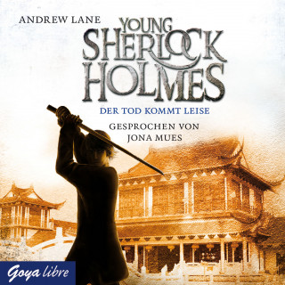 Lane Andrew: Young Sherlock Holmes. Der Tod kommt leise [Band 5]