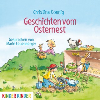 Christina Koenig: Geschichten vom Osternest