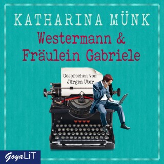 Katharina Münk: Westermann & Fräulein Gabriele