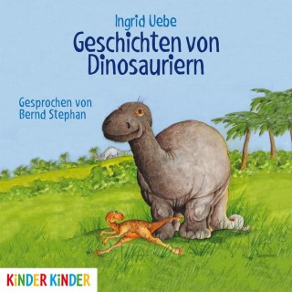 Ingrid Uebe: Geschichten von Dinosauriern