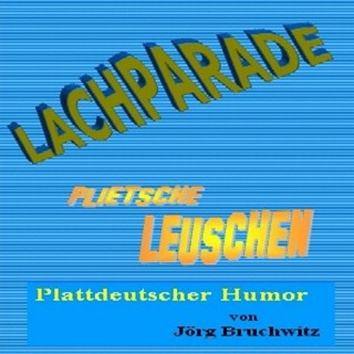 Jörg Bruchwitz: Lachparade