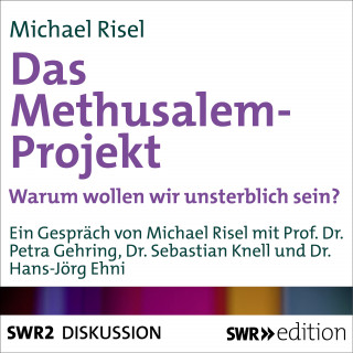 Michael Risel: Das Methusalem-Projekt