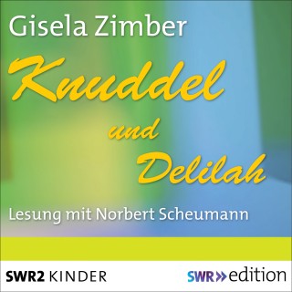 Gisela Zimber: Knuddel und Delilah