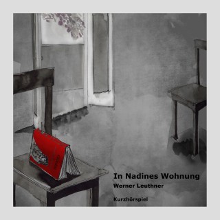 Werner Leuthner: In Nadines Wohnung