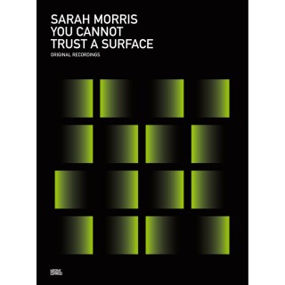 Sarah Morris: You Cannot Trust A Surface