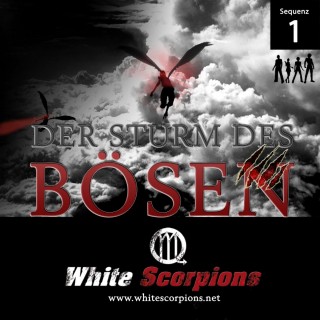 White Scorpions: Sequenz 1 - Der Sturm des Bösen