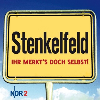 Stenkelfeld: Stenkelfeld - Ihr merkt's doch selbst!